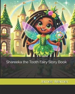 Shaeeka the Tooth Fairy Story Book - Weimer Maed, James R