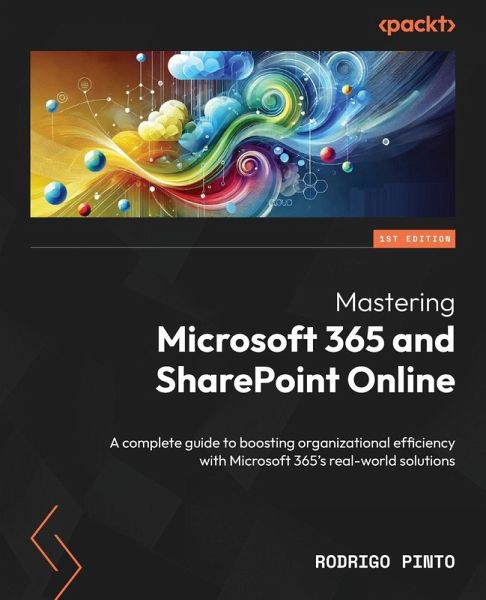 Mastering Microsoft 365 and SharePoint Online Mastering Microsoft 365 and SharePoint Online