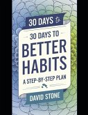 30 Days to Better Habits