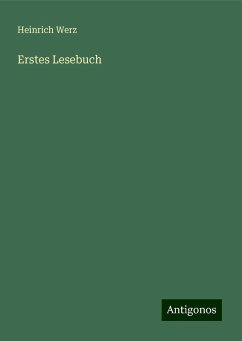 Erstes Lesebuch - Werz, Heinrich