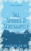 Ski, Sparks, and Serendipity Ski, Sparks, and Serendipity