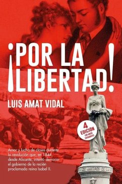 ¡Por la libertad! - Amat Vidal, Luis