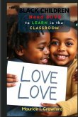 Black Children Need Love in Order to Learn in The Classroom