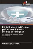 L'intelligenza artificiale può essere il vostro medico di famiglia?