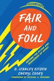 Fair and Foul Fair and Foul