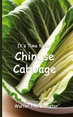 It's Time to Eat Chinese Cabbage It's Time to Eat Chinese Cabbage