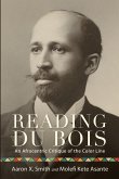Reading Du Bois Reading Du Bois