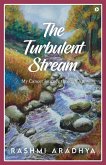 The Turbulent Stream
