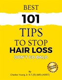 Best 101 Tips to Stop Hair Loss