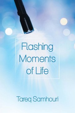 Flashing Moments of Life - Samhouri, Tareq