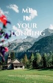 Me In Your Longing