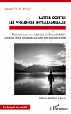 Lutter contre les violences intrafamiliales Lutter contre les violences intrafamiliales