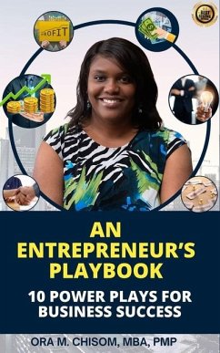 An Entrepreneur's Playbook - Chisom, Ora