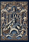 The Iliad (Collector's Edition) (Laminated Hardback with Jacket) The Iliad (Collector's Edition) (Laminated Hardback with Jacket)