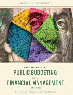 Basics of Public Budgeting and Financial Management - Menifield, Charles E