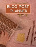 Blog Post Planner Blog Post Planner