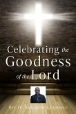 Celebrating The Goodness of the Lord
