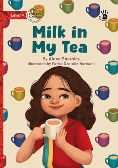Cover Milk in My Tea - Our Yarning