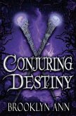 Conjuring Destiny Conjuring Destiny