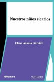 Nuestros niños sicarios Nuestros niños sicarios