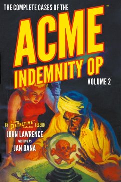 Cover The Complete Cases of the Acme Indemnity Op, Volume 2