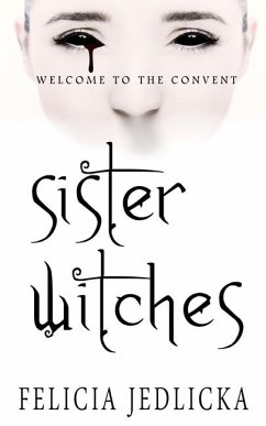 Sister Witches - Jedlicka, Felicia