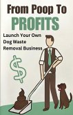 From Poop to Profits From Poop to Profits