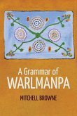 A Grammar of Warlmanpa A Grammar of Warlmanpa