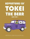 The Adventures of Tokei Bear - Book #1