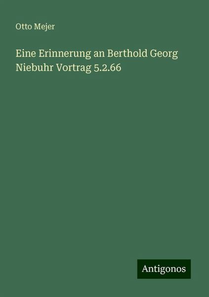 Eine Erinnerung an Berthold Georg Niebuhr Vortrag 5.2.66
