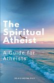 The Spritual Atheist The Spritual Atheist
