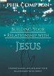 Building Your Relationship with Jesus - Bild 1