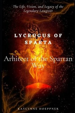 Lycurgus of Sparta - Hoeppner, Kaylynne Jc