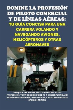 Cover Domine la Profesión de Piloto Comercial y de Líneas Aéreas