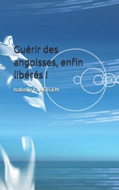 Cover Guérir des angoisses, enfin libérés !