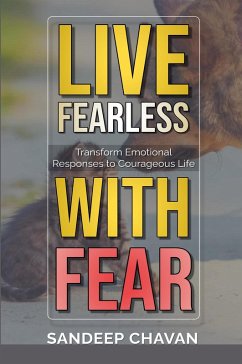 Live Fearless with Fear - Chavan, Sandeep