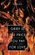 Grief Is the Price You Pay for Love - Bild 1