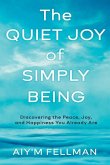 The Quiet Joy of Simply Being