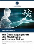 Die Überzeugungskraft der Modalität im politischen Diskurs