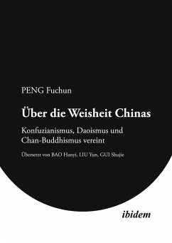 Über die Weisheit Chinas - Peng, Fuchun