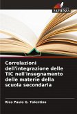 Correlazioni dell'integrazione delle TIC nell'insegnamento delle materie della scuola secondaria Correlazioni dell'integrazione delle TIC nell'insegnamento delle materie della scuola secondaria