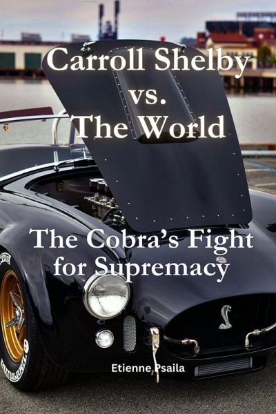 Carroll Shelby vs. the World Carroll Shelby vs. the World
