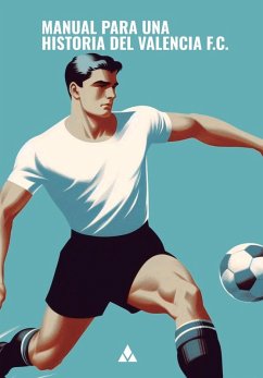 Manual para una historia del Valencia F.C. - Lizondo, Josep