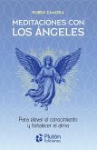 Meditaciones con los Ángeles Meditaciones con los Ángeles