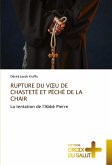 RUPTURE DU V¿U DE CHASTETÉ ET PÉCHÉ DE LA CHAIR RUPTURE DU V¿U DE CHASTETÉ ET PÉCHÉ DE LA CHAIR