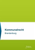 Kommunalrecht Brandenburg Kommunalrecht Brandenburg