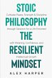 Stoic Philosophy The Resilient Mindset - Bild 1