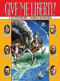 Give Me Liberty! Give Me Liberty!