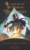 The Secret of His Bounty The Secret of His Bounty