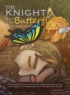 The Knight and the Butterfly - Schmidt, M. Francis